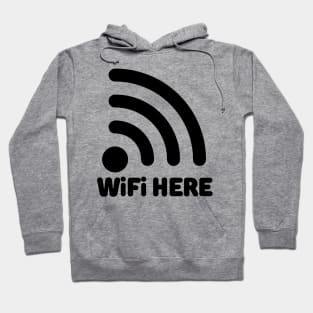 WiFi Here for Free Hoodie